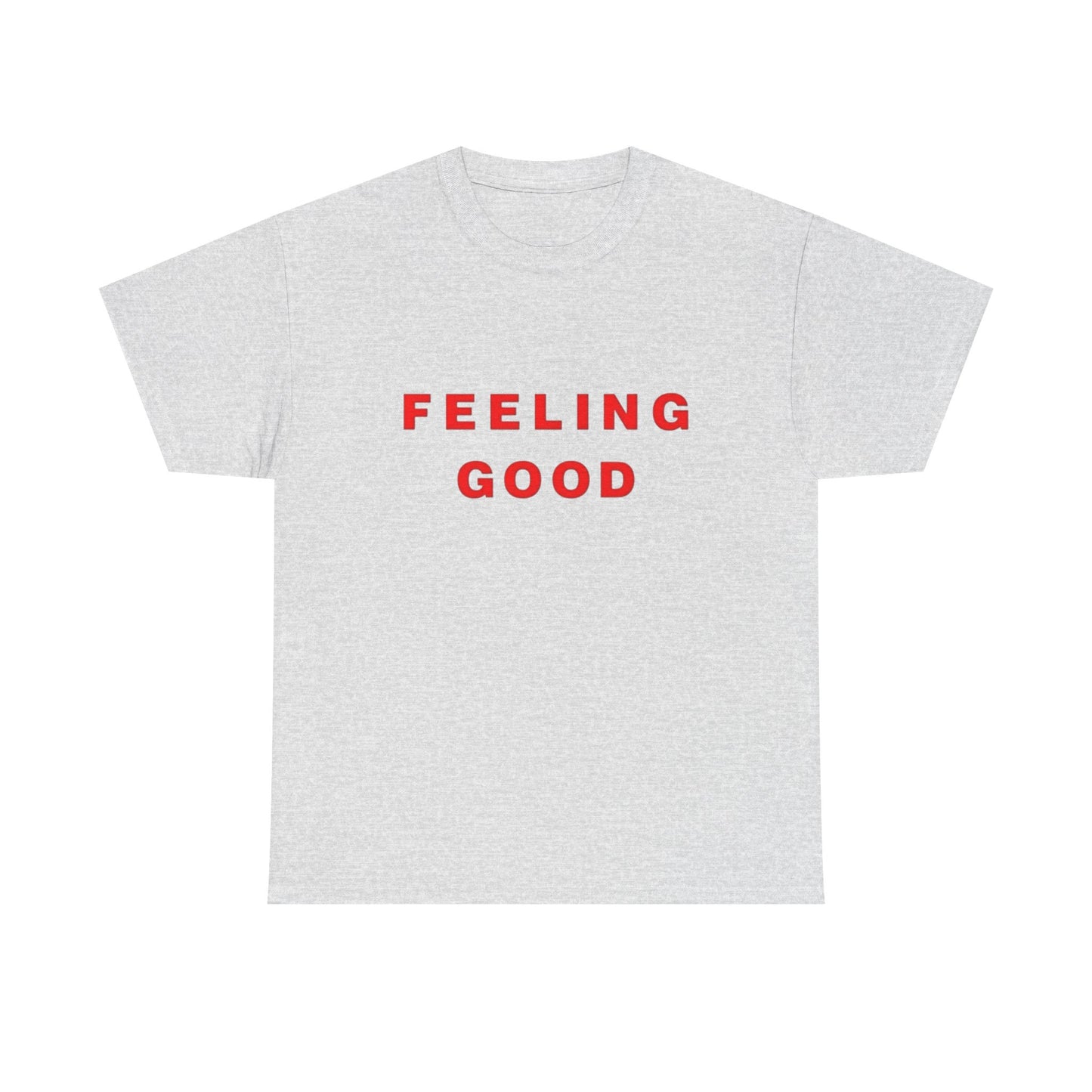 Feeling Good Graphic T Shirt NEW ADULT Tee