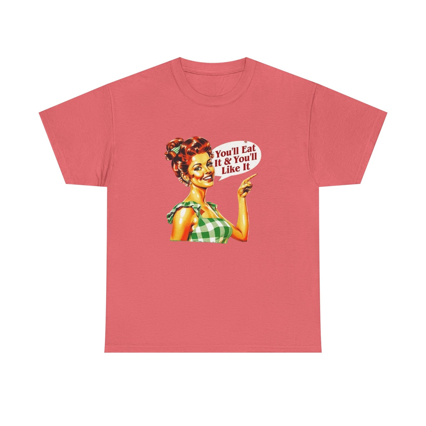 You'll Eat And You'll Like It Funny Mom Pinup Graphic T Shirt NEW Women's