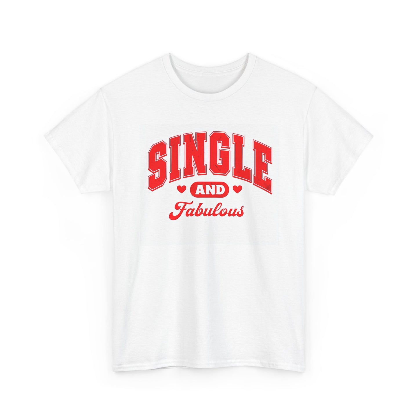 Single And Fabulous Graphic T Shirt Vintage Retro Apparel Heavy Cotton Tee