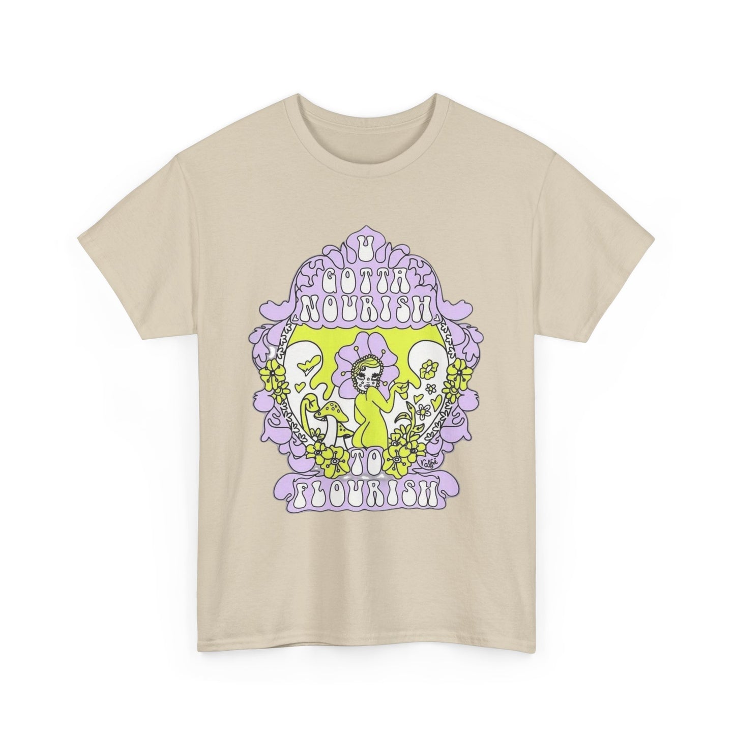 Gotta Nourish To Flourish T Shirt Unisex Heavy Cotton Tee