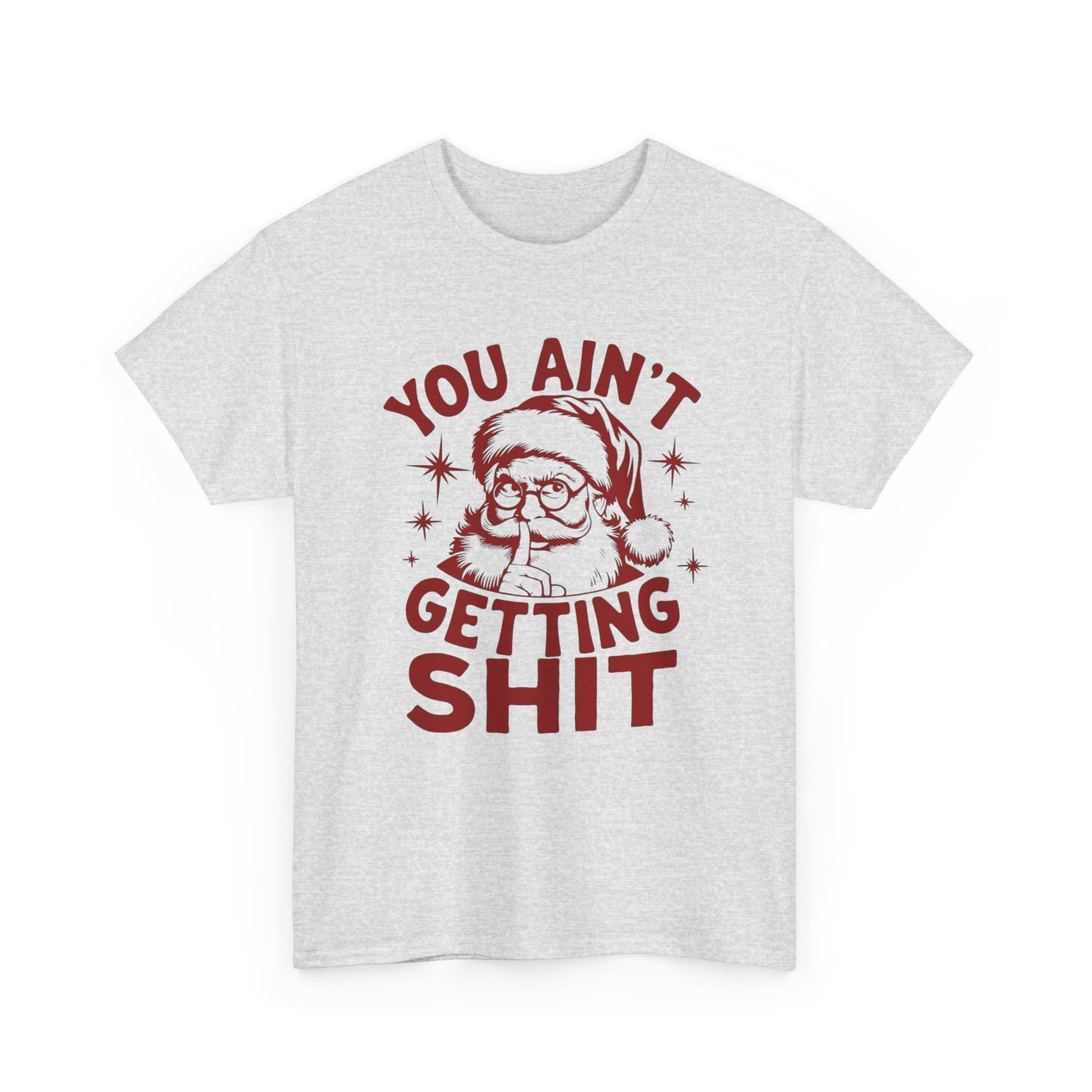 Santa Christmas Gifts Funny Jokes Graphic T Shirt Unisex Heavy Cotton Tee