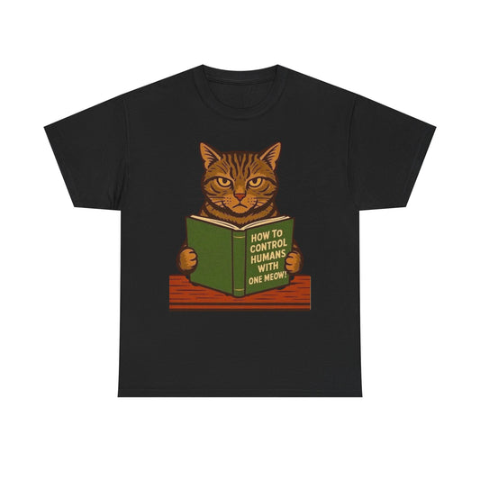 How To Control Humans Cat Funny Graphic T Shirt NEW Heavy Cotton Tee