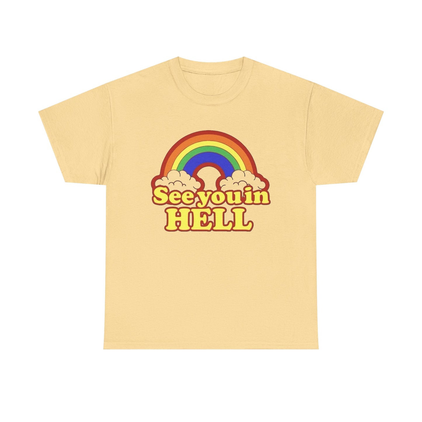 See You In Hell Funny Graphic T Shirt NEW Adult Regular Sizing Tee