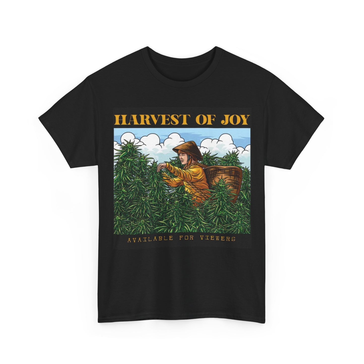 Harvest Of Joy Tshirt Weed Fields 420 Stoner Farming Unisex Heavy Cotton Tee