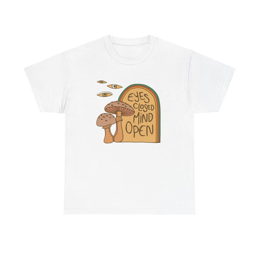 Eyes Closed Mind Open Graphic T Shirt NEW ADULT Unisex Heavy Cotton Tee