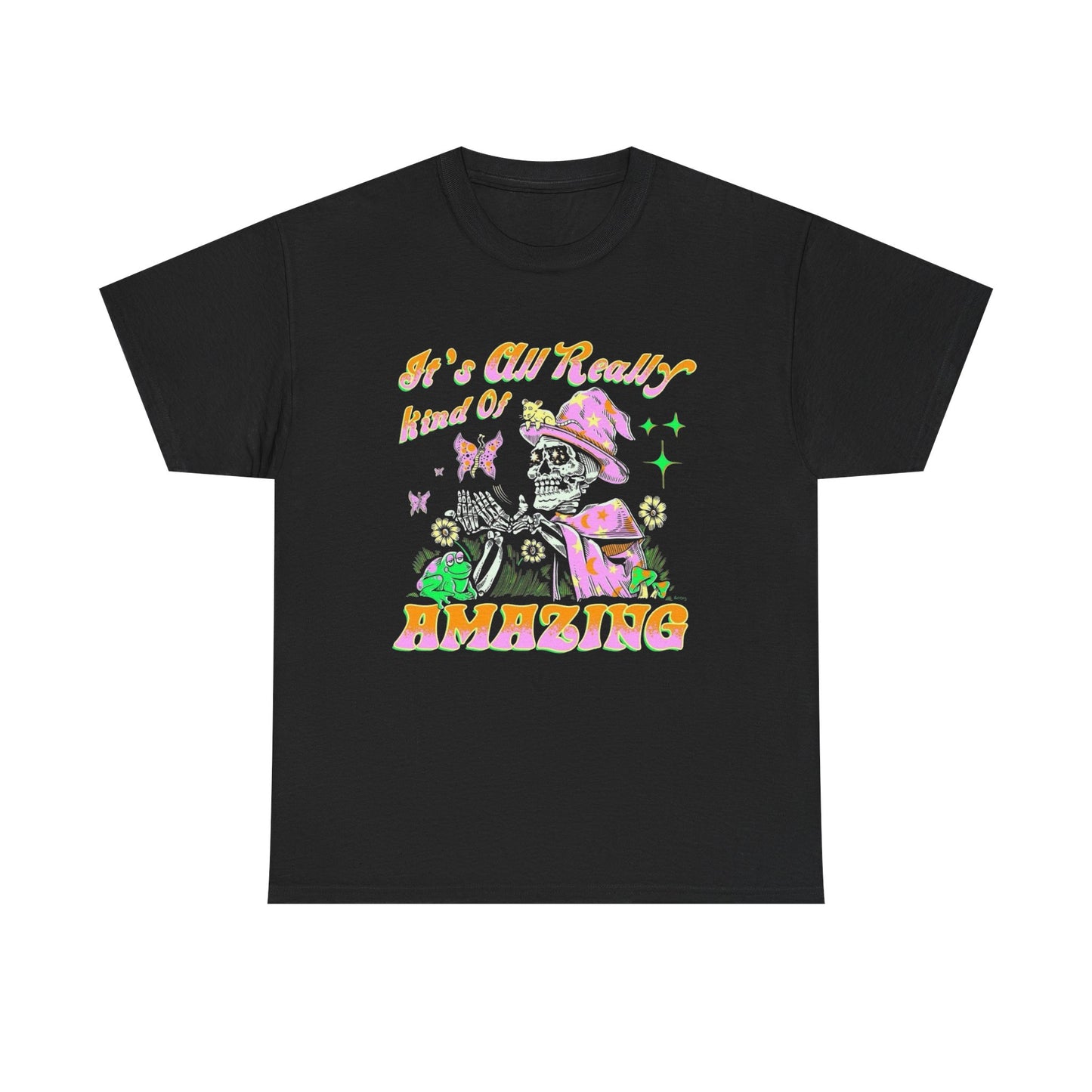 Its Really Kind Of Amazing Graphic T Shirt Unisex Heavy Cotton Tee