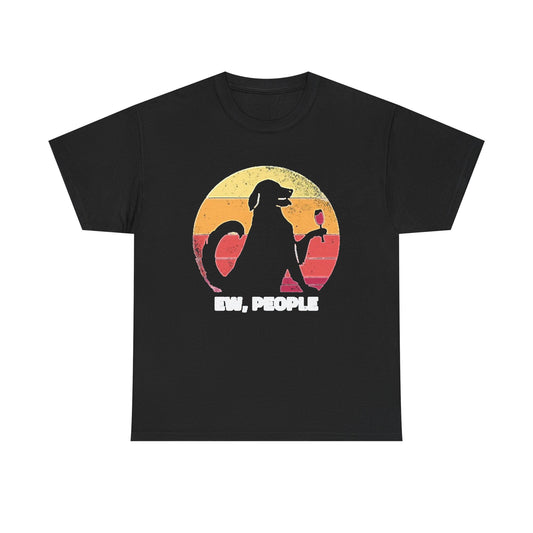 EW People Funny Dog Graphic T Shirt Unisex Heavy Cotton Tee