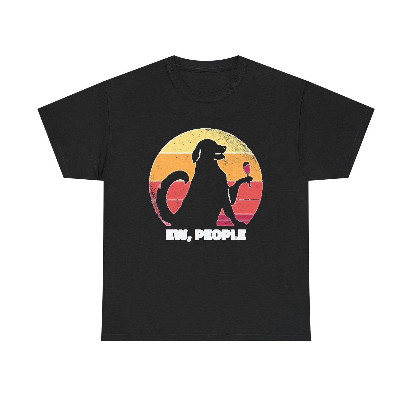 EW People Funny Dog Graphic T Shirt Unisex Heavy Cotton Tee