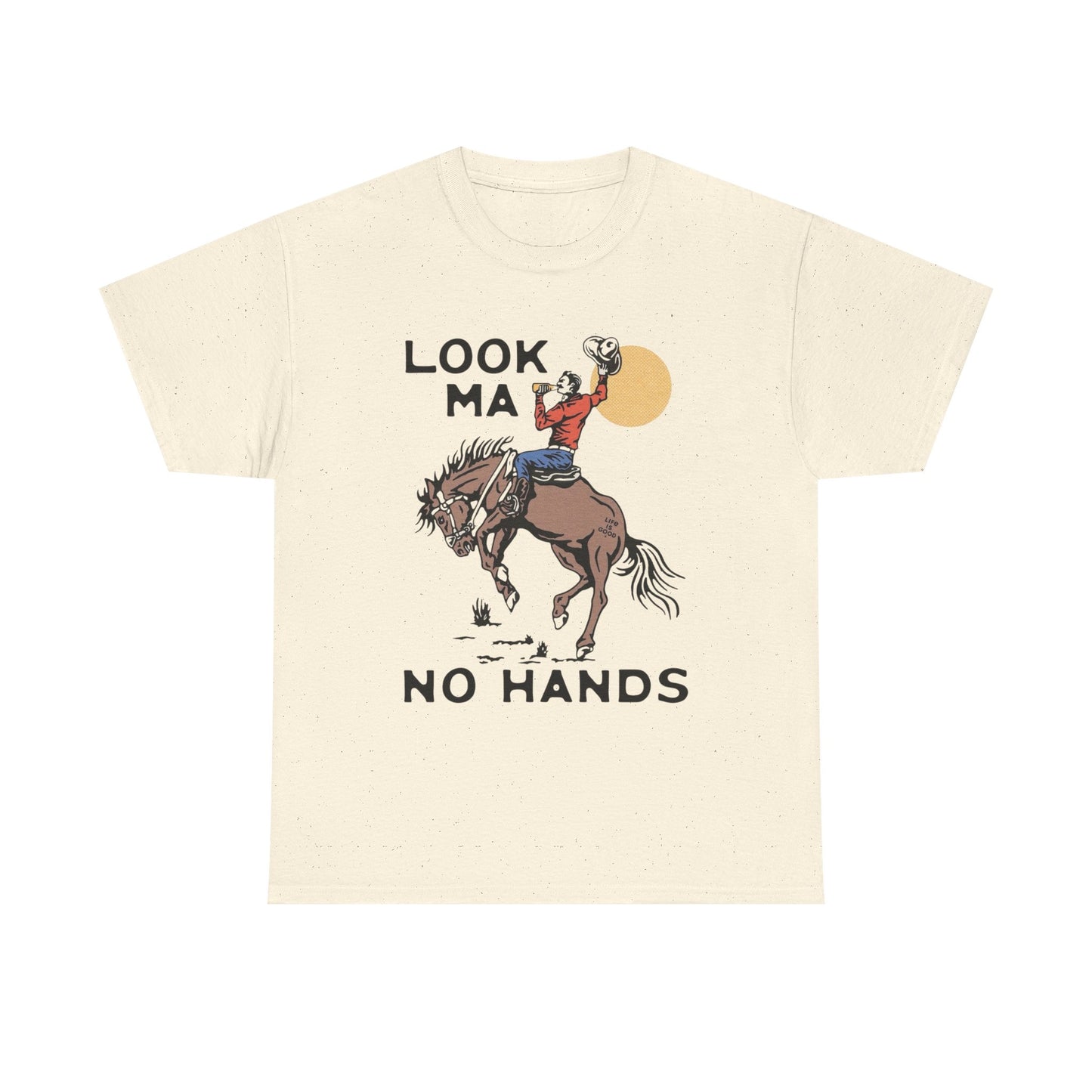 Look Ma No Hands Funny Rodeo Cowboy Graphic T Shirt Unisex Heavy Cotton Tee