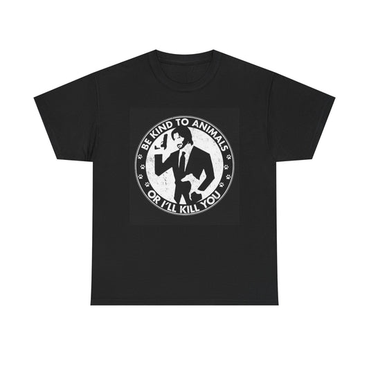 John Wick Graphic T Shirt Be Kind To Animals Unisex Heavy Cotton Tee
