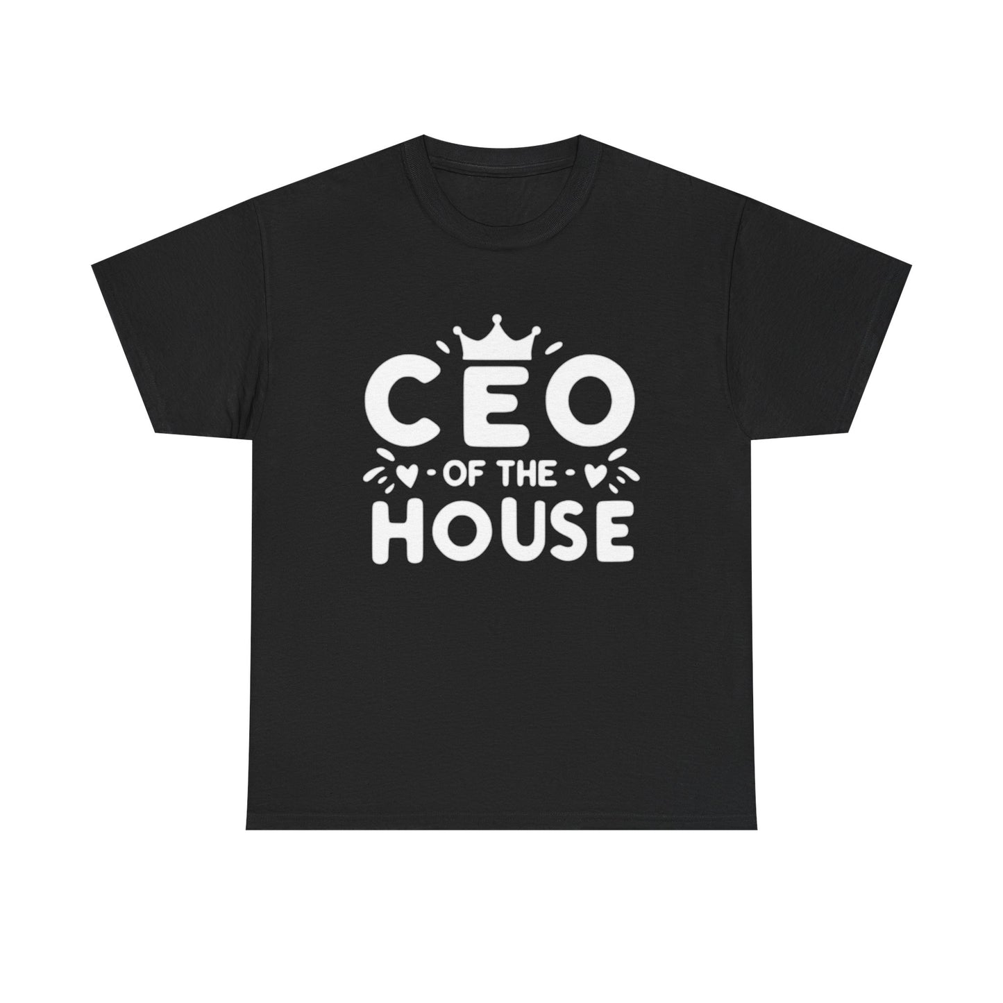 CEO Of This House T Shirt Funny graphic Jokes Unisex Heavy Cotton Tee
