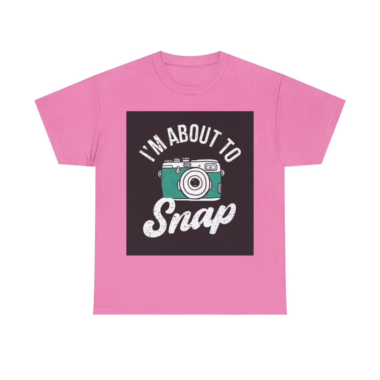 Im About To Snap Photographer Shirt Funny Camera Graphic Unisex Heavy Cotton Tee