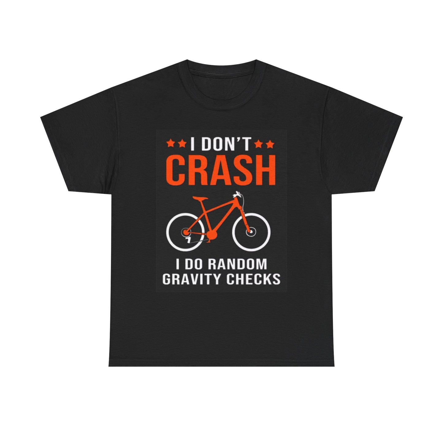 I Dont Crash Bicycles Graphic T Shirt Funny Jokes Unisex Heavy Cotton Tee