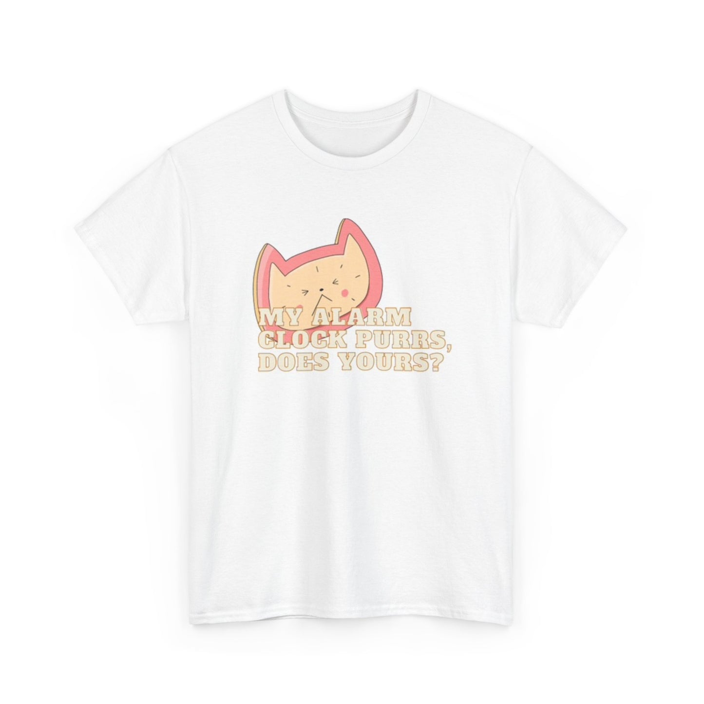 My Alarm Clock Purrs Funny Graphic T Shirt Unisex Heavy Cotton Tee