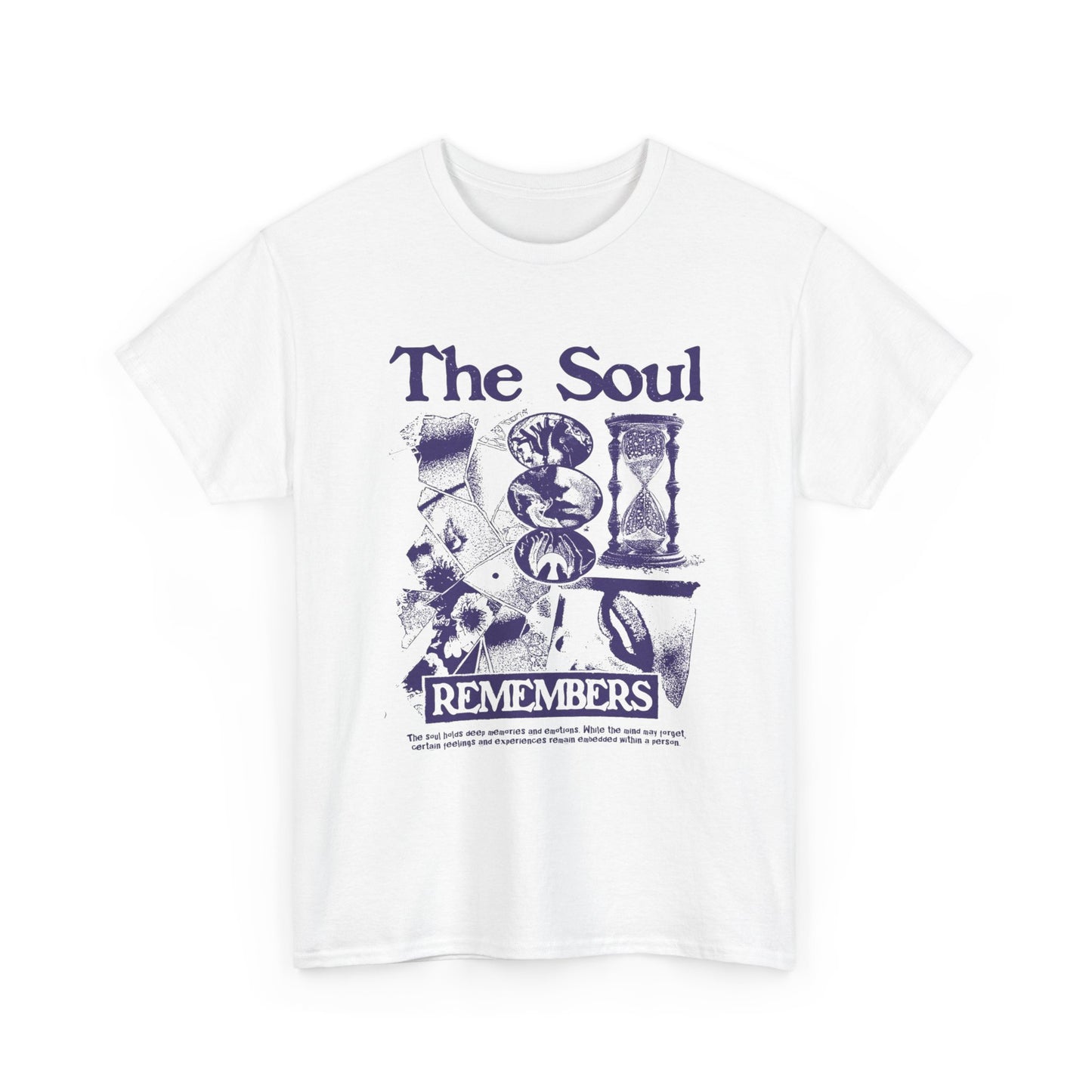 The Soul Remembers Graphic T Shirt Unisex Heavy Cotton Tee