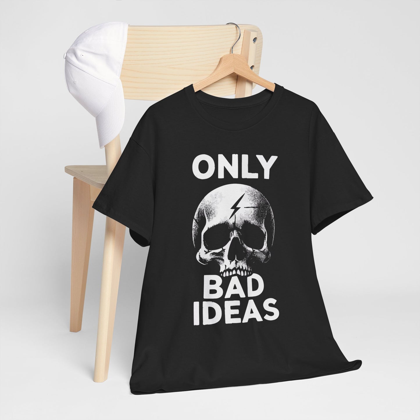 Only Bad Ideas Graphic T Shirt Unisex Heavy Cotton Tee