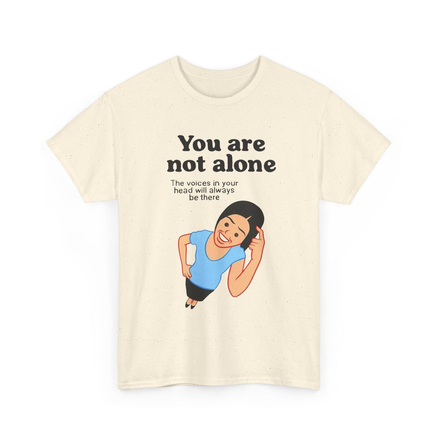You Are Not Alone Graphic T Shirt Unisex Adults NEW