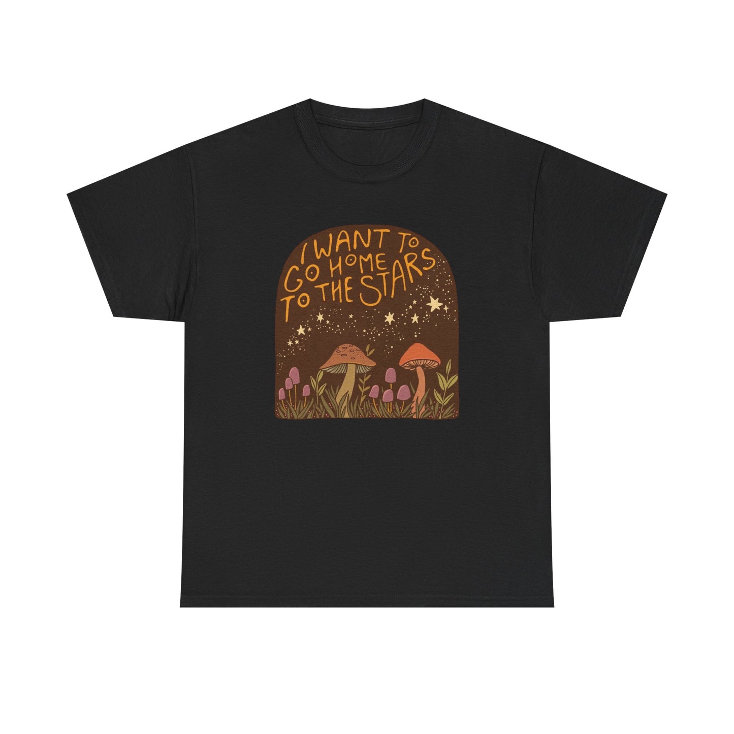 I Want To Go Home To The Stars Graphic T Shirt NEW ADULT Unisex Heavy Cotton Tee