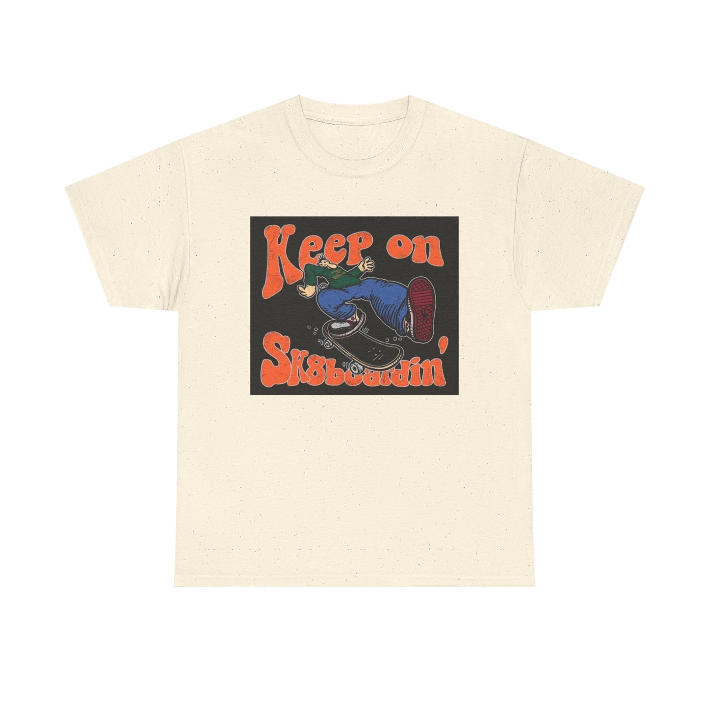 Keep On SkateBoarding Tshirt Skate or Die Vintage Graphic Retro Unisex Heavy tee