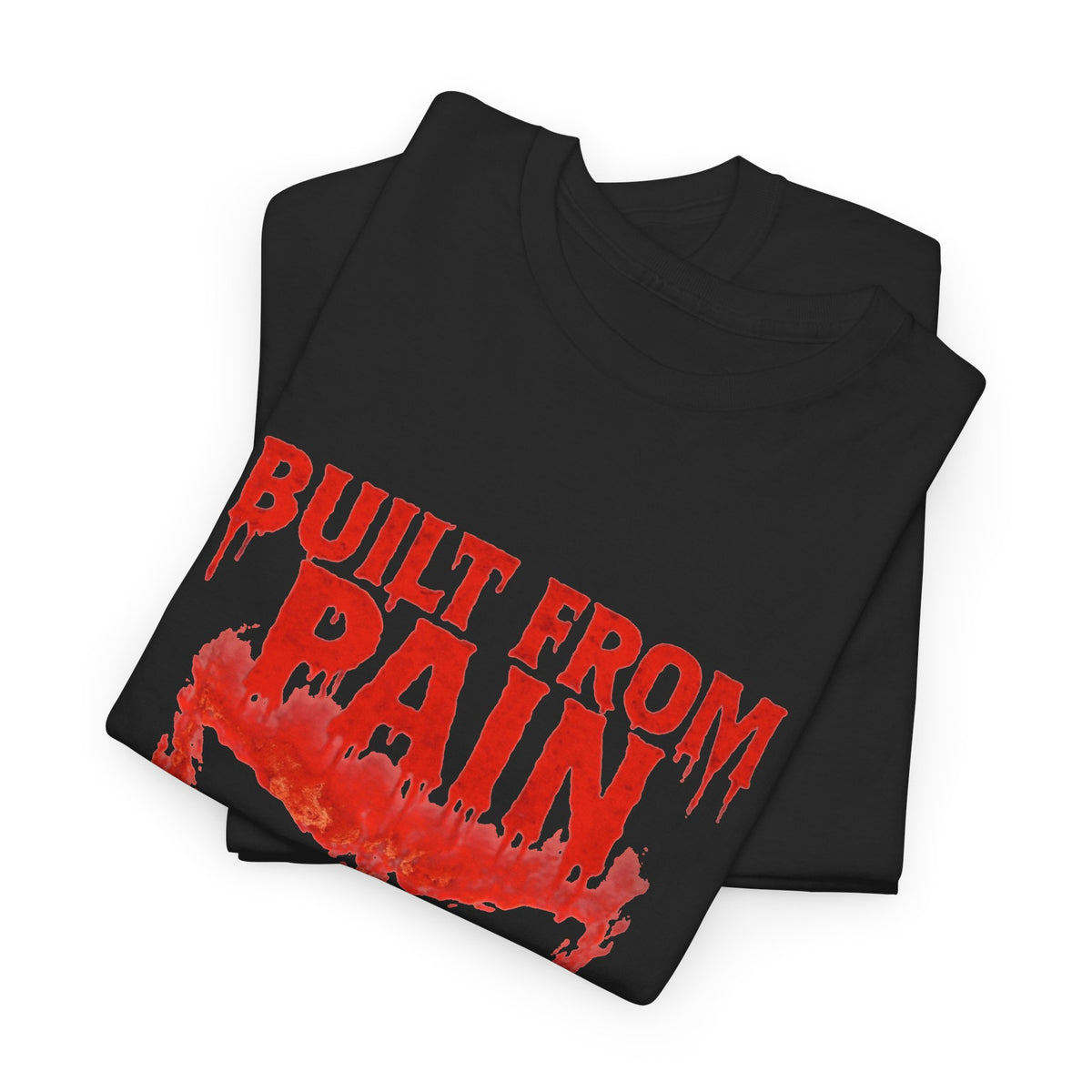 Built From Pain Graphic T Shirt Men's Heavy Cotton Tee