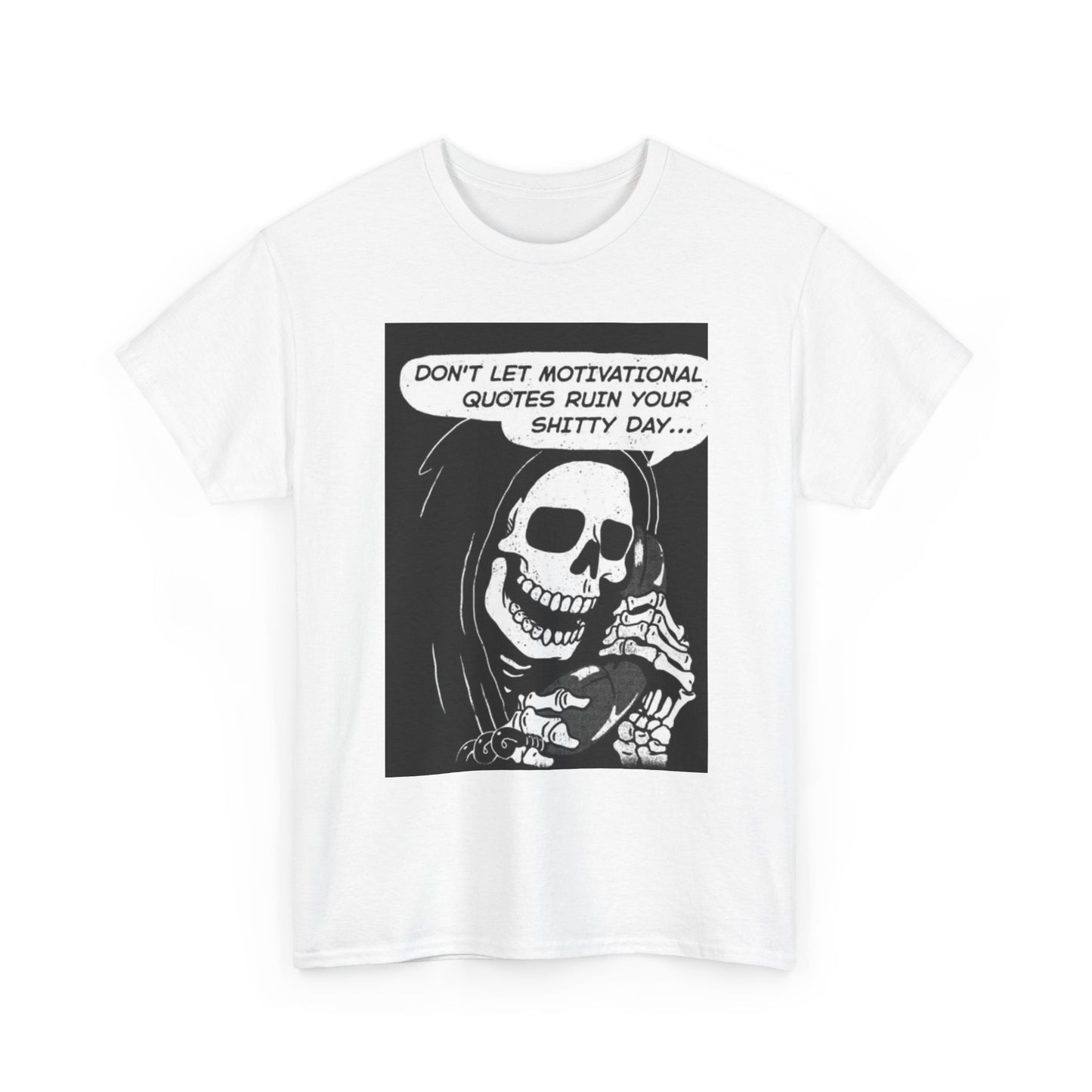 Motivational Quotes Funny T Shirt Death Calling Unisex Heavy Cotton Tee