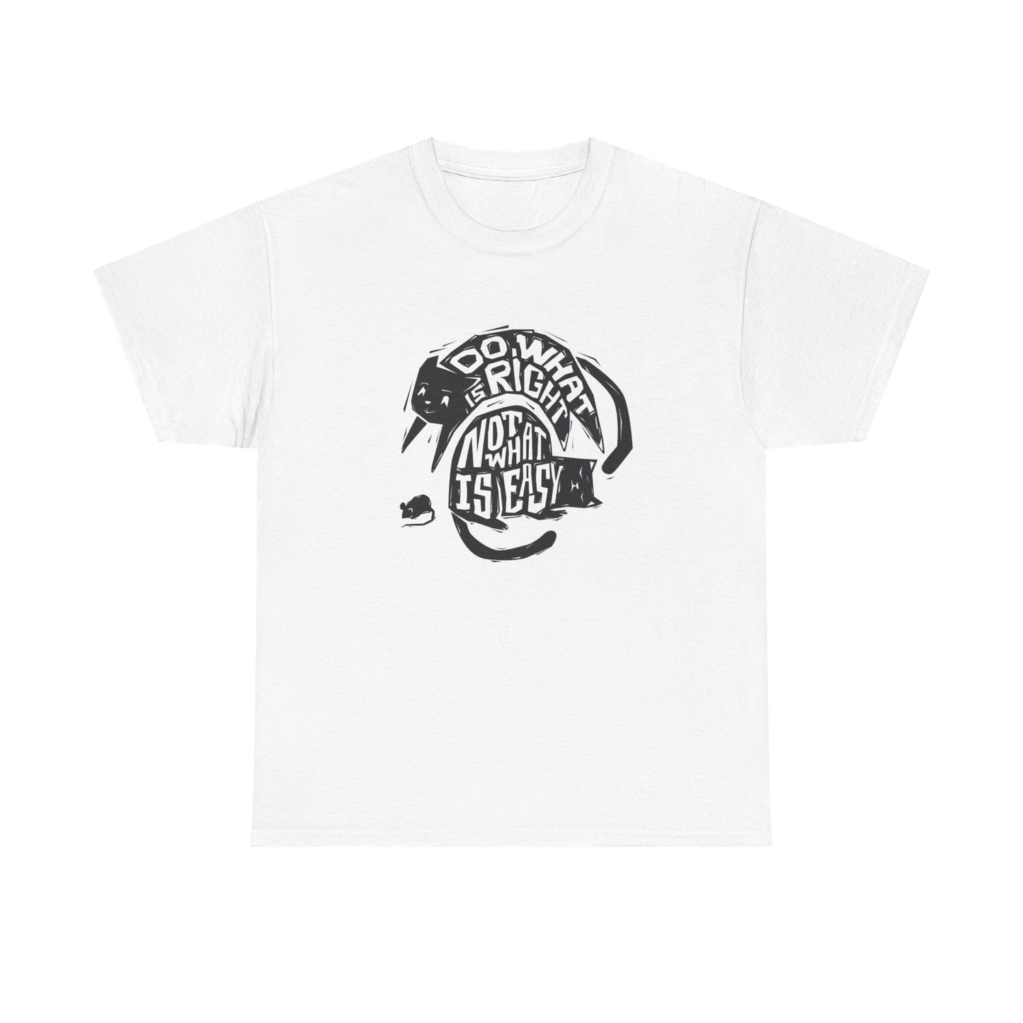 Do What Is Right Not Easy T Shirt Unisex Heavy Cotton Tee