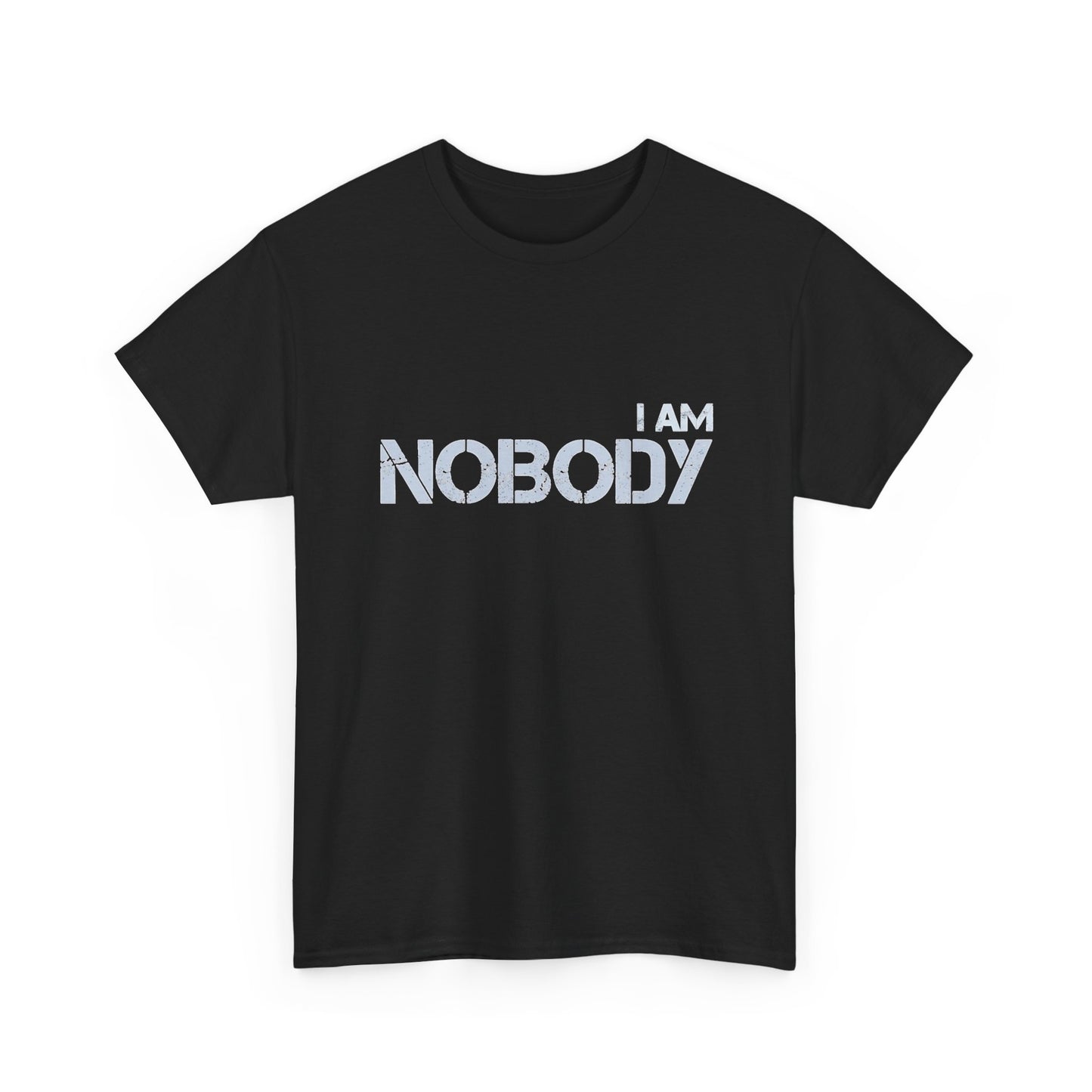 I Am Nobody Graphic T Shirt New Adult Tee Vintage