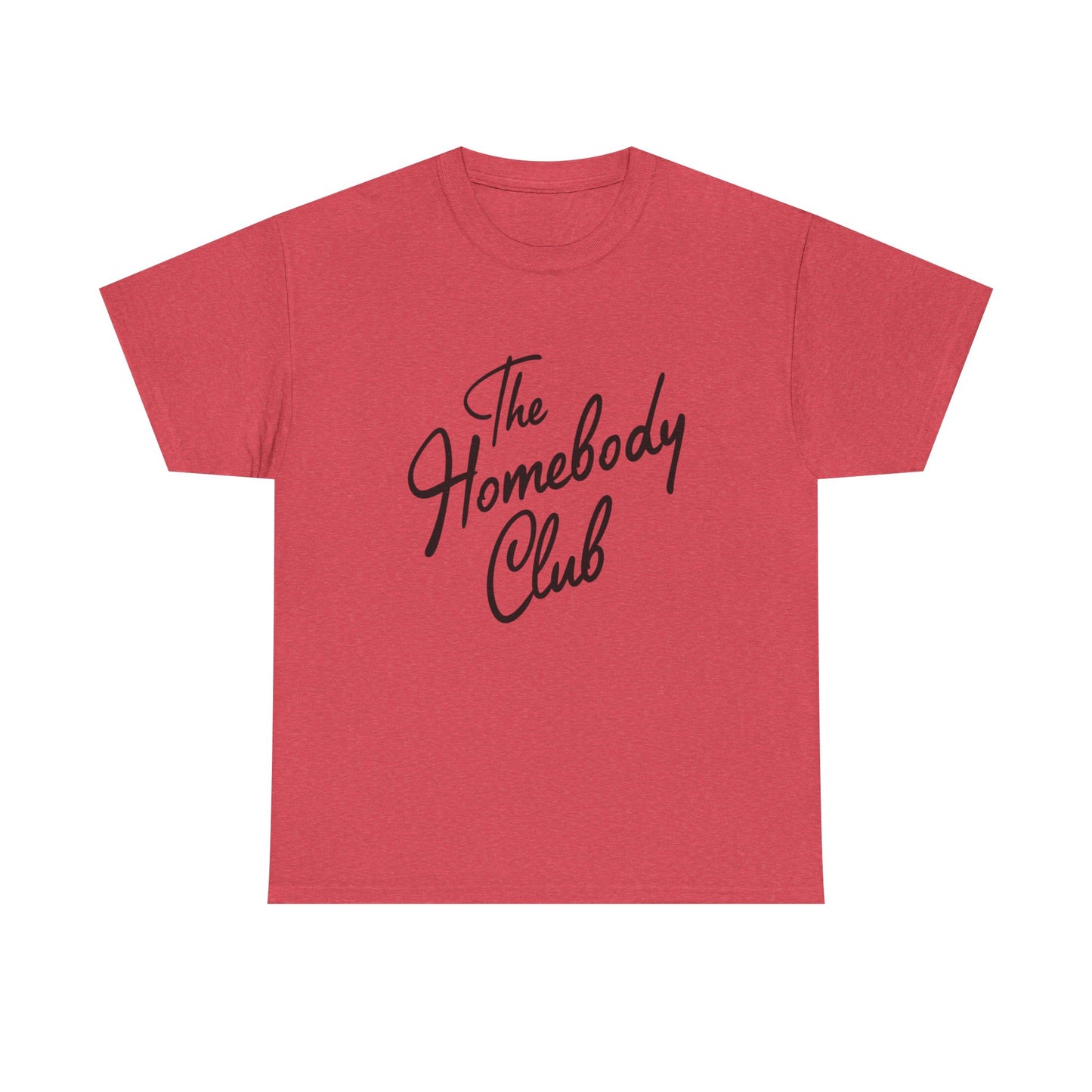 The Homebody Club Graphic T Shirt Unisex Heavy Cotton Tee
