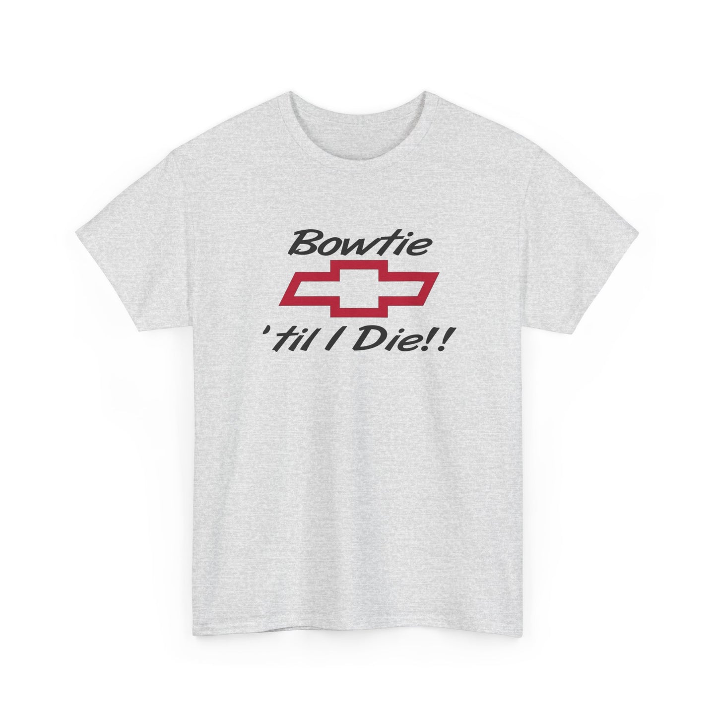 Bowtie Till I Die Chevrolet Graphic T Shirt NEW ADULT Tee