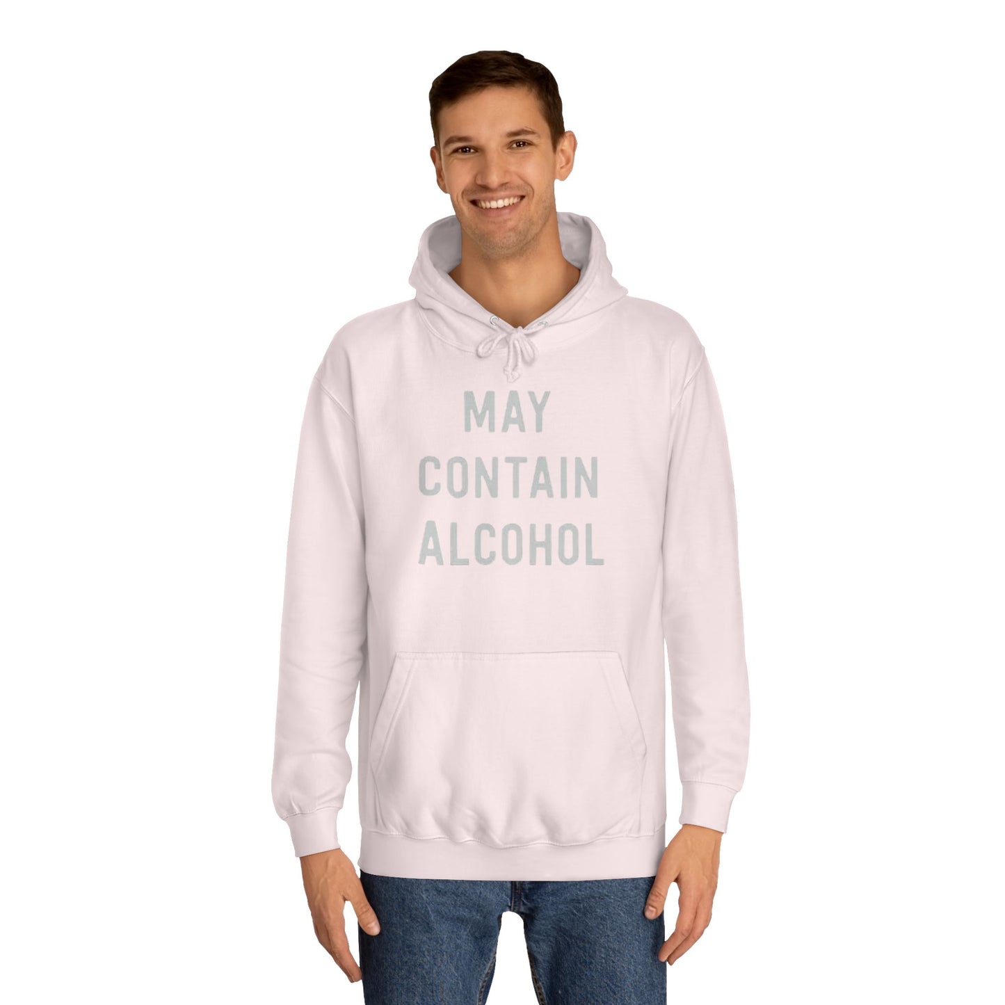 May Contain Alcohol Graphic Funny Hoodie Joke Gift Beers Unisex College Hoodie