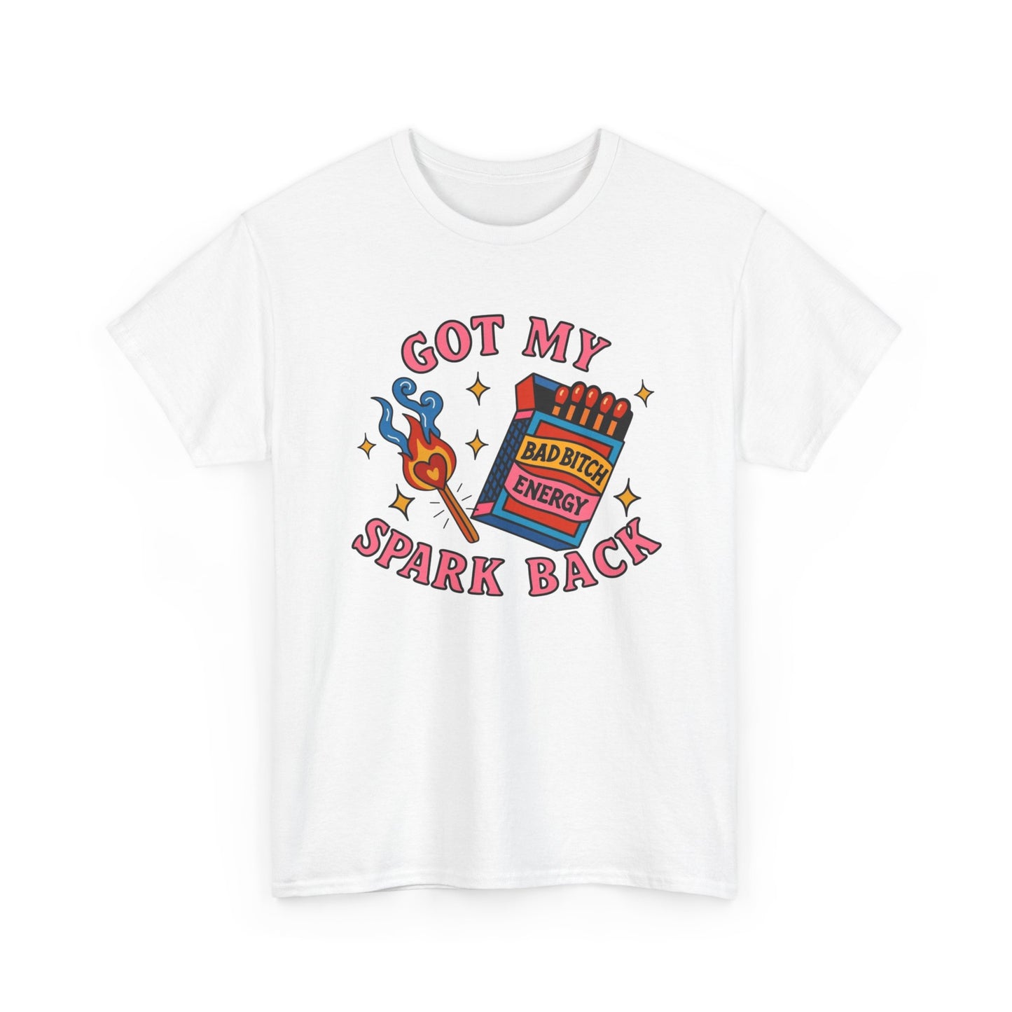 Got My Spark Back Graphic T Shirt ADULT NEW Heavy Cotton Tee