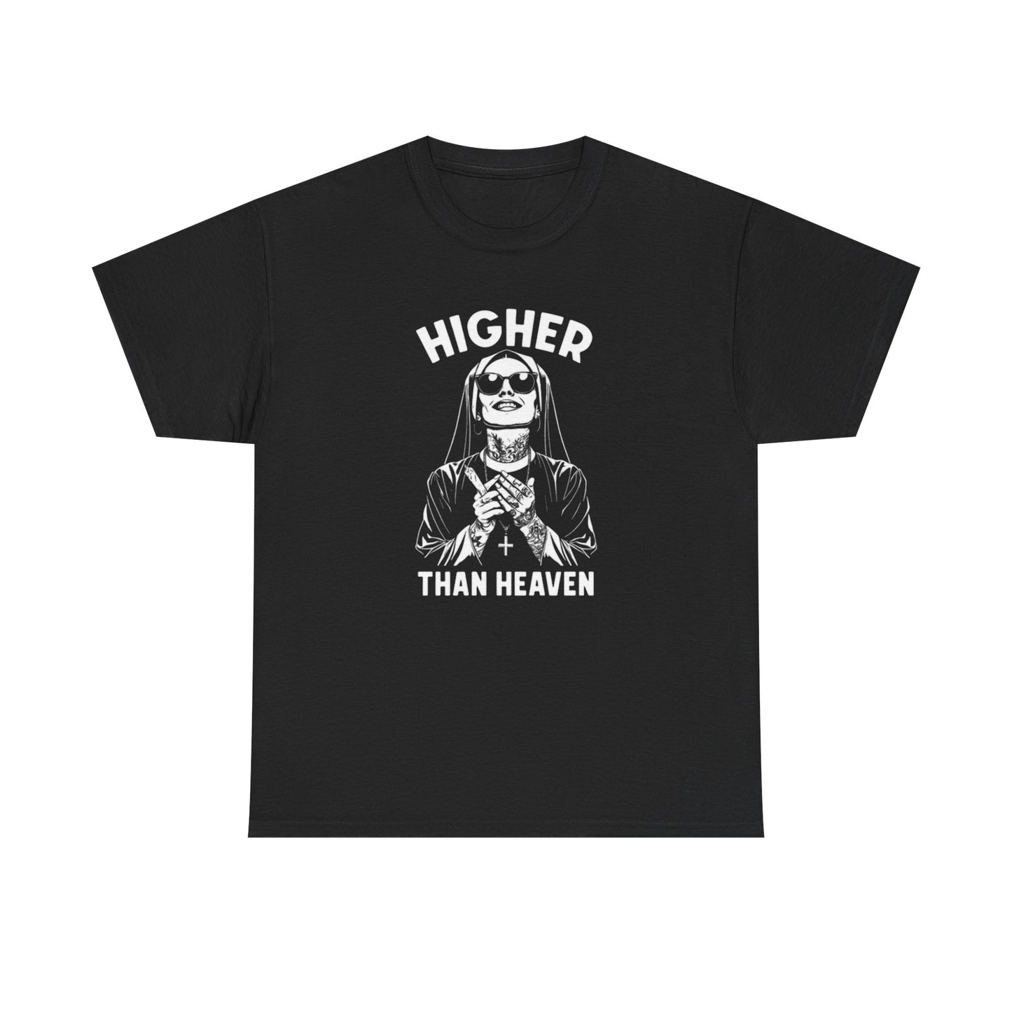 Higher Than Heaven Graphic T Shirt S-5XL NEW Unisex Heavy Cotton Tee