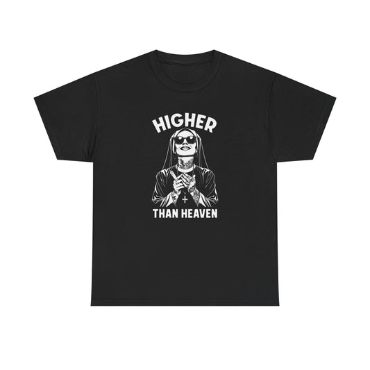 Higher Than Heaven Graphic T Shirt S-5XL NEW Unisex Heavy Cotton Tee