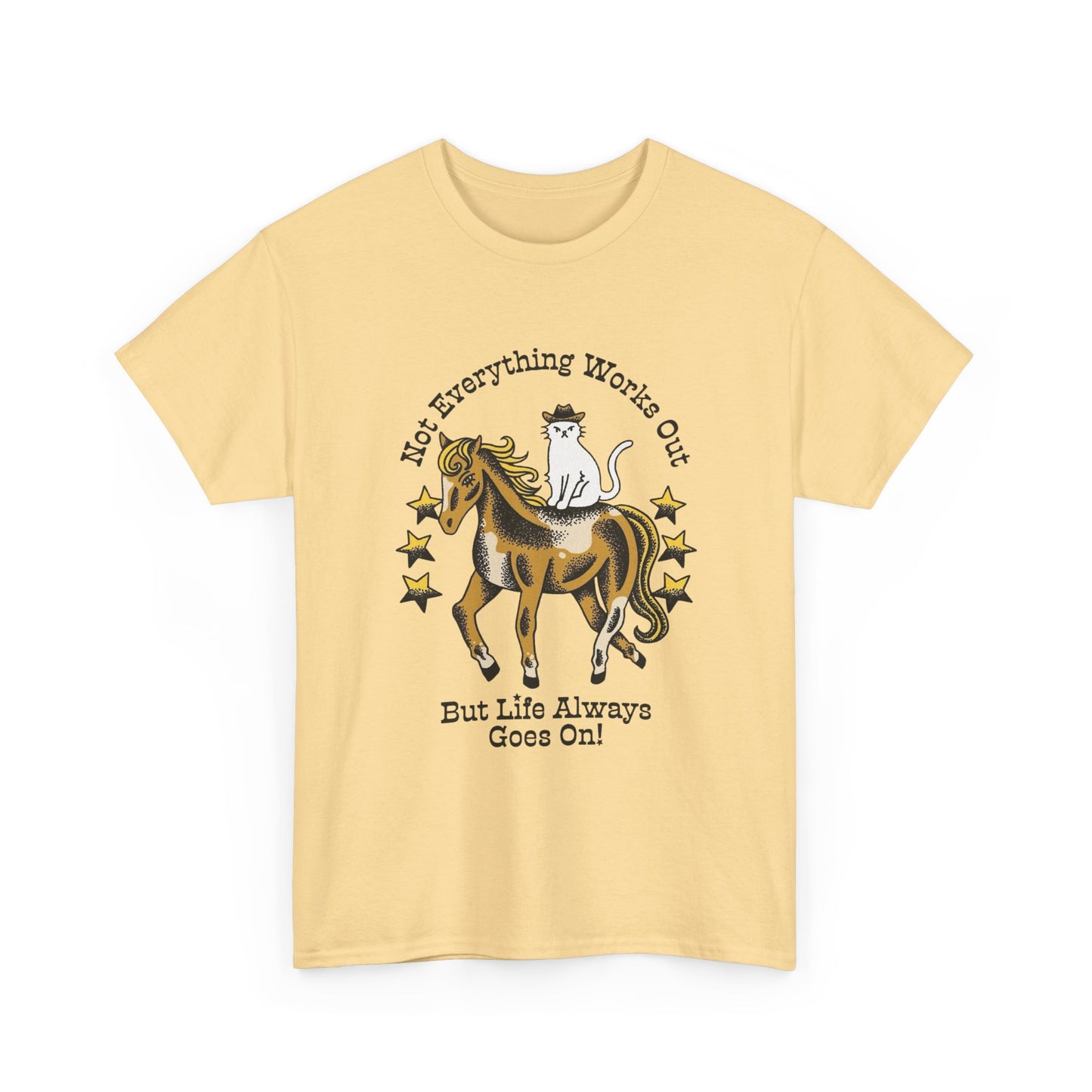Not Everything Works Out Graphic T Shirt NEW Adult Unisex Heavy Cotton Tee