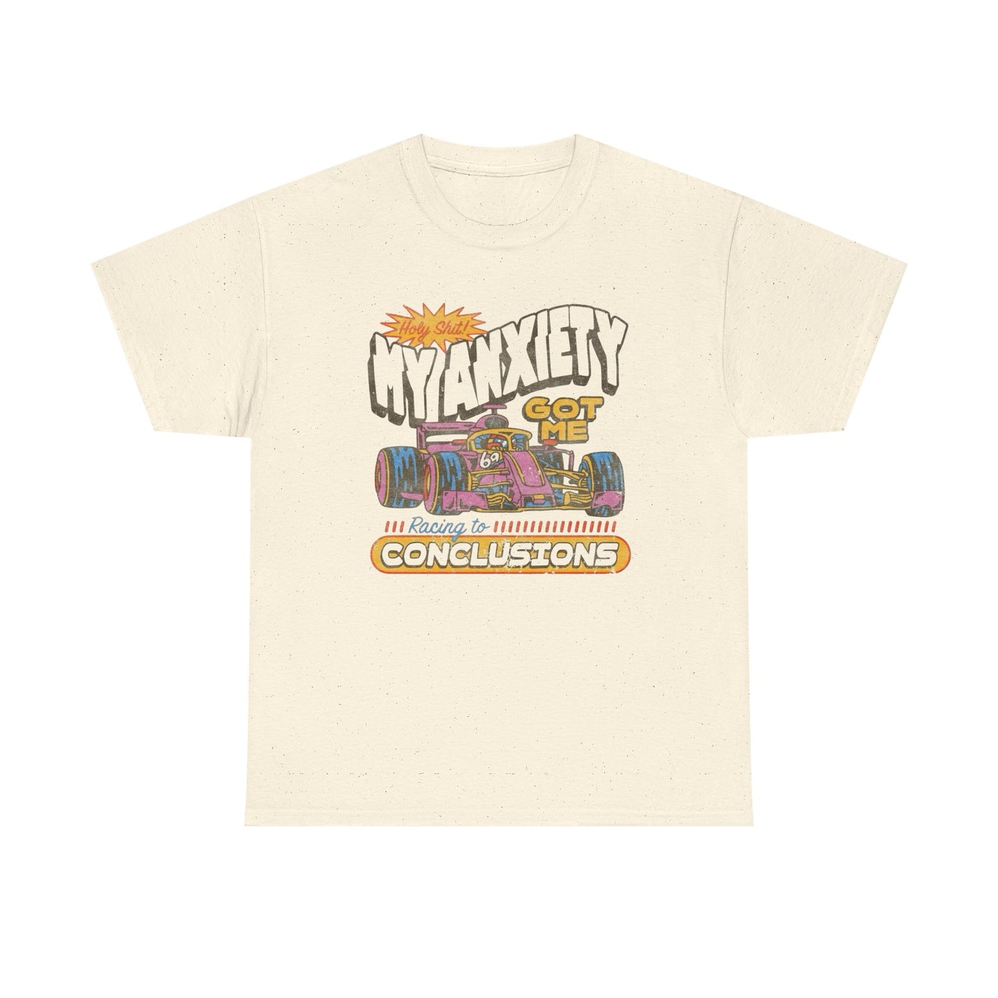 Anxiety Got Me Racing Retro T Shirt Graphic Unisex Heavy Cotton Tee NEW GIFT