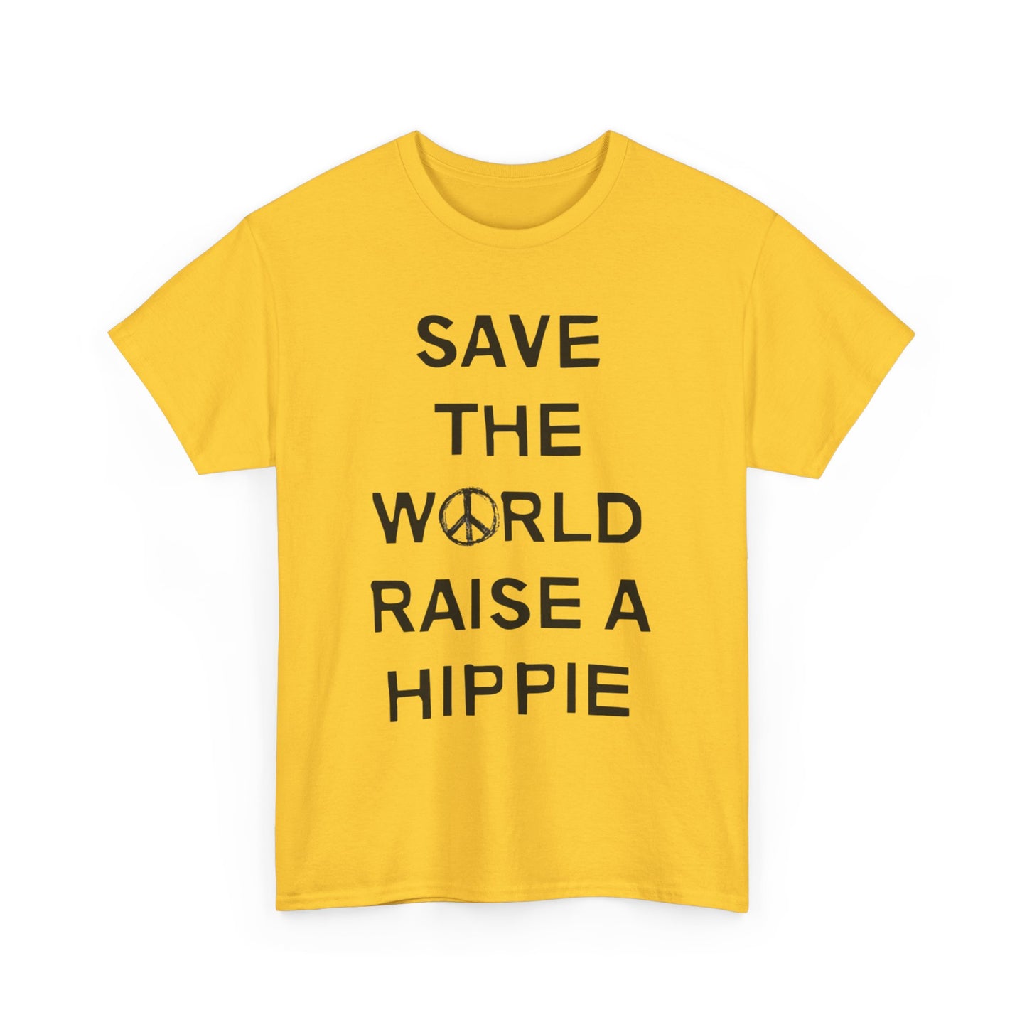 Save The World Raise A Hippie T Shirt Graphic Unisex Heavy Cotton Tee NEW GIFT