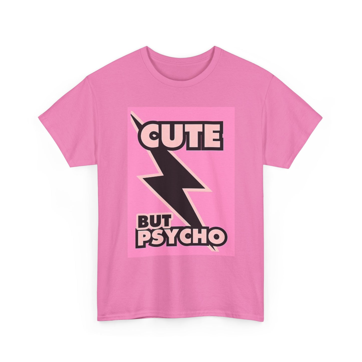 Cute But Psycho Graphic T Shirt Funny Unisex Heavy Cotton Tee