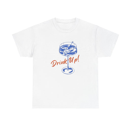 Drink Up Graphic T Shirt ADULT NEW