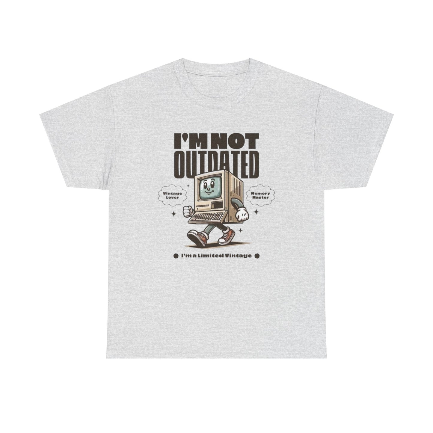 I'm Not Outdated Vintage Lover Graphic T Shirt Unisex Heavy Cotton Tee