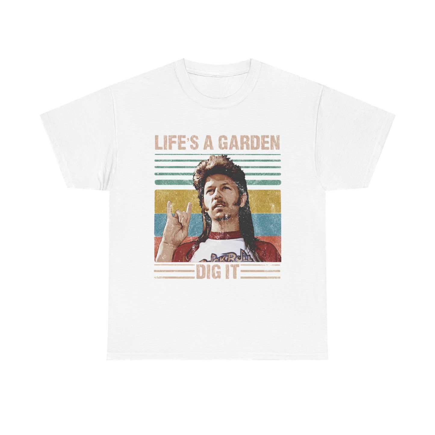 Lifes A Garden Dig It T Shirt Funny Joe Dirt Movie Unisex Heavy Cotton Tee