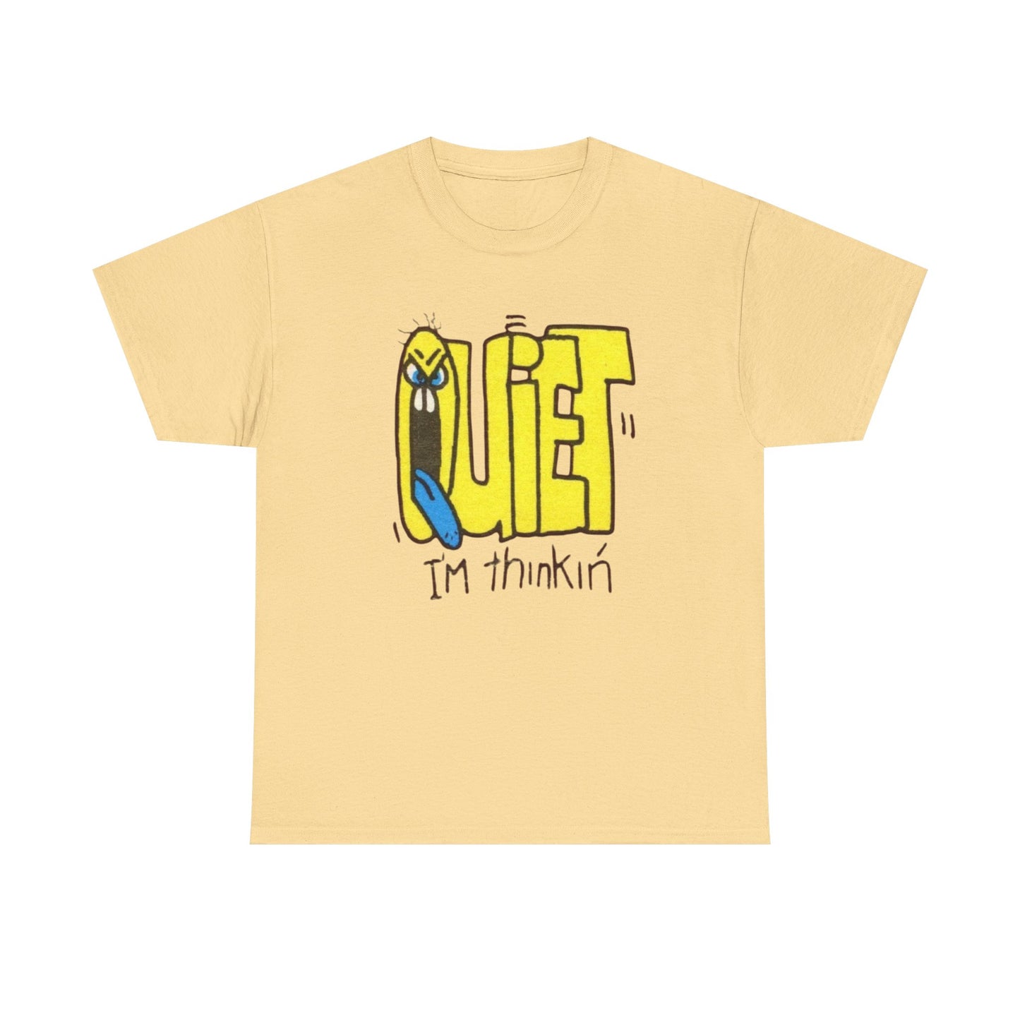 Quiet Im Thinking Funny Graphic T-Shirt Unisex Heavy Cotton Tee