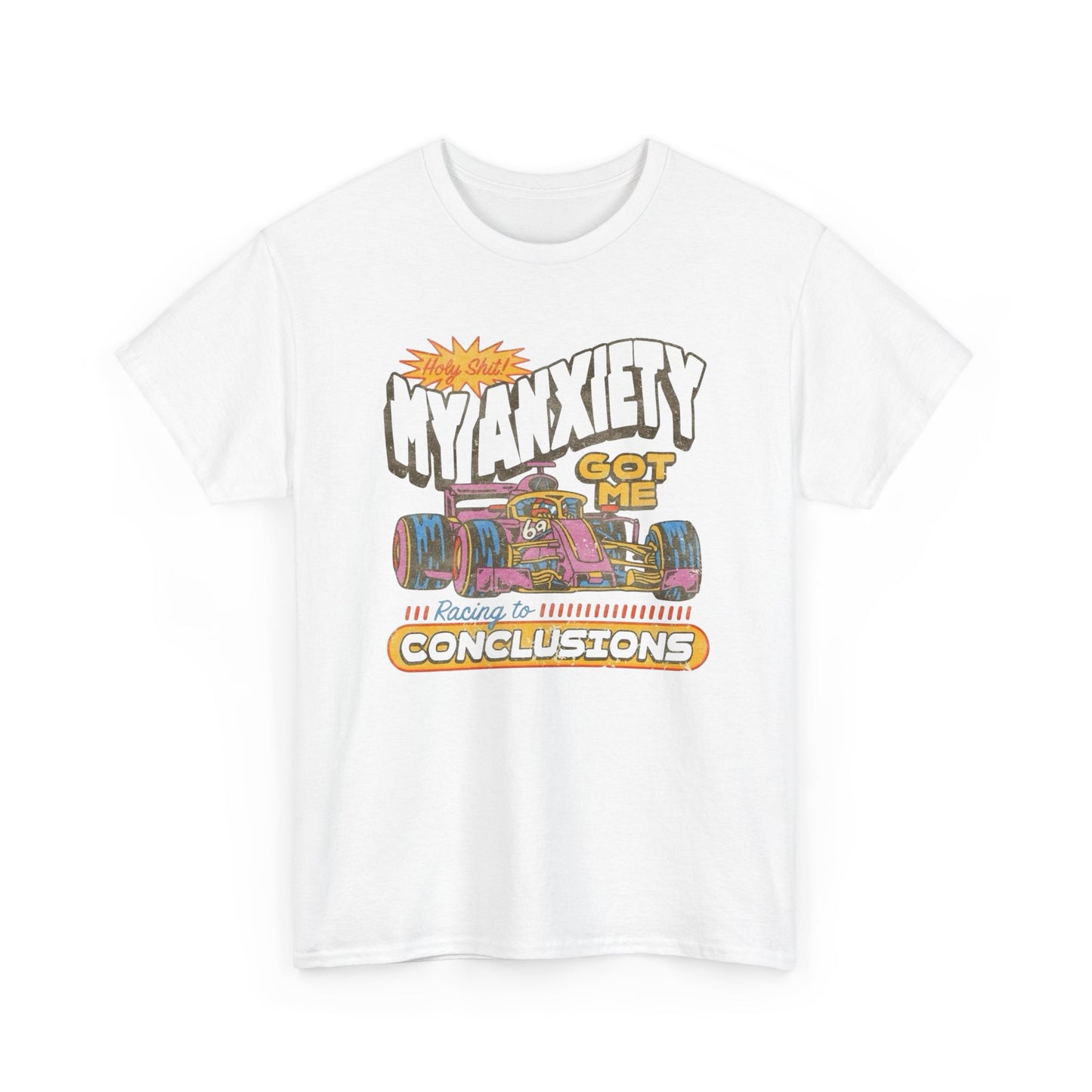 Anxiety Got Me Racing Retro T Shirt Graphic Unisex Heavy Cotton Tee NEW GIFT
