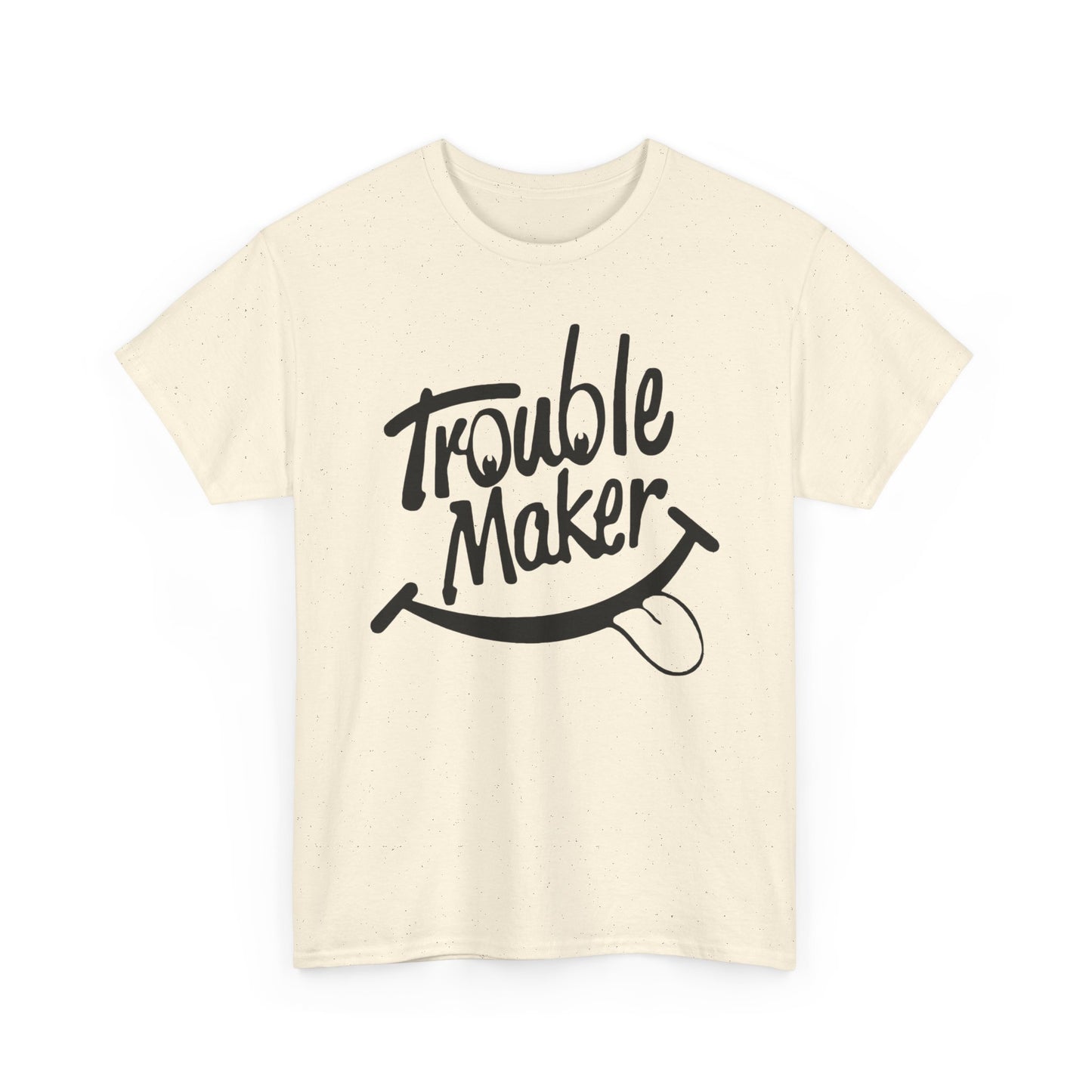Trouble Maker Funny Graphic T Shirt NEW ADULT
