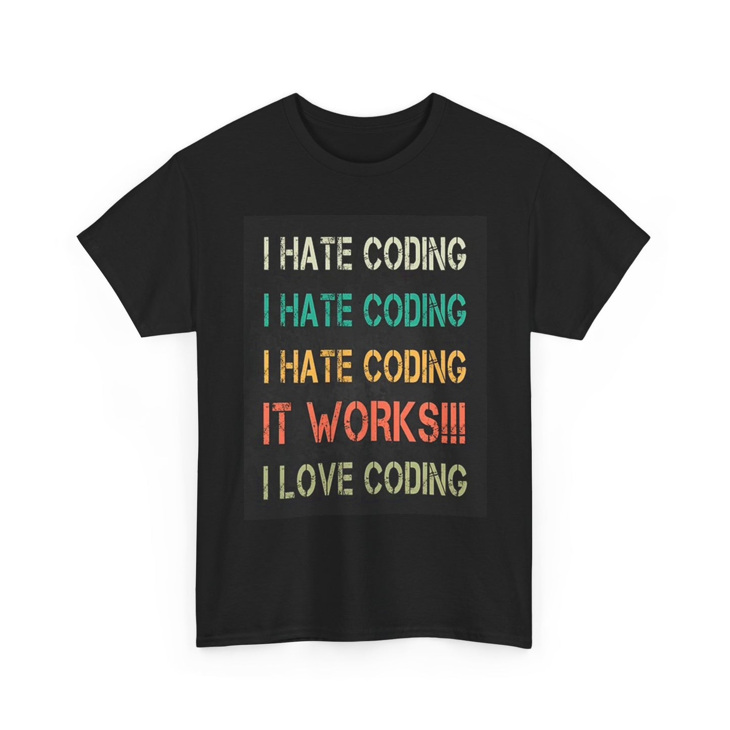 I Hate Coding Funny Graphic T Shirt Unisex Heavy Cotton Tee