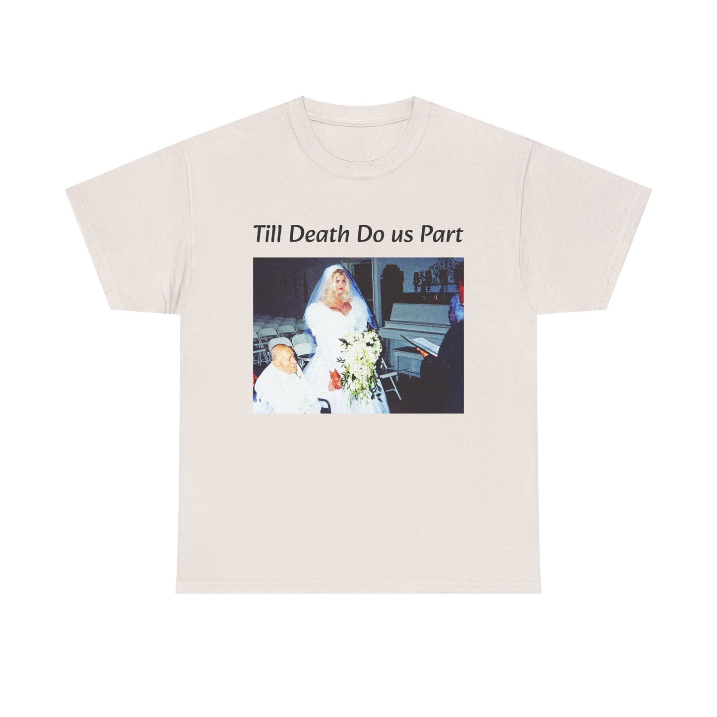 Anna Nicole Smith Tshirt Funny Till Death Do Us Part Playboy Unisex Heavy Cotton
