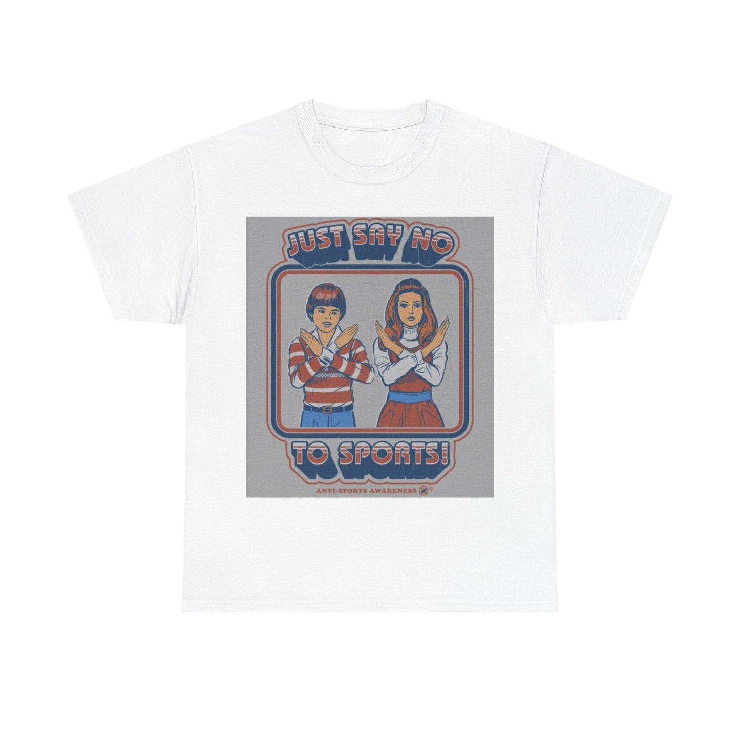Funny Sports Tshirt Say no to sports 80s vibes comedy Unisex Heavy Cotton Tee