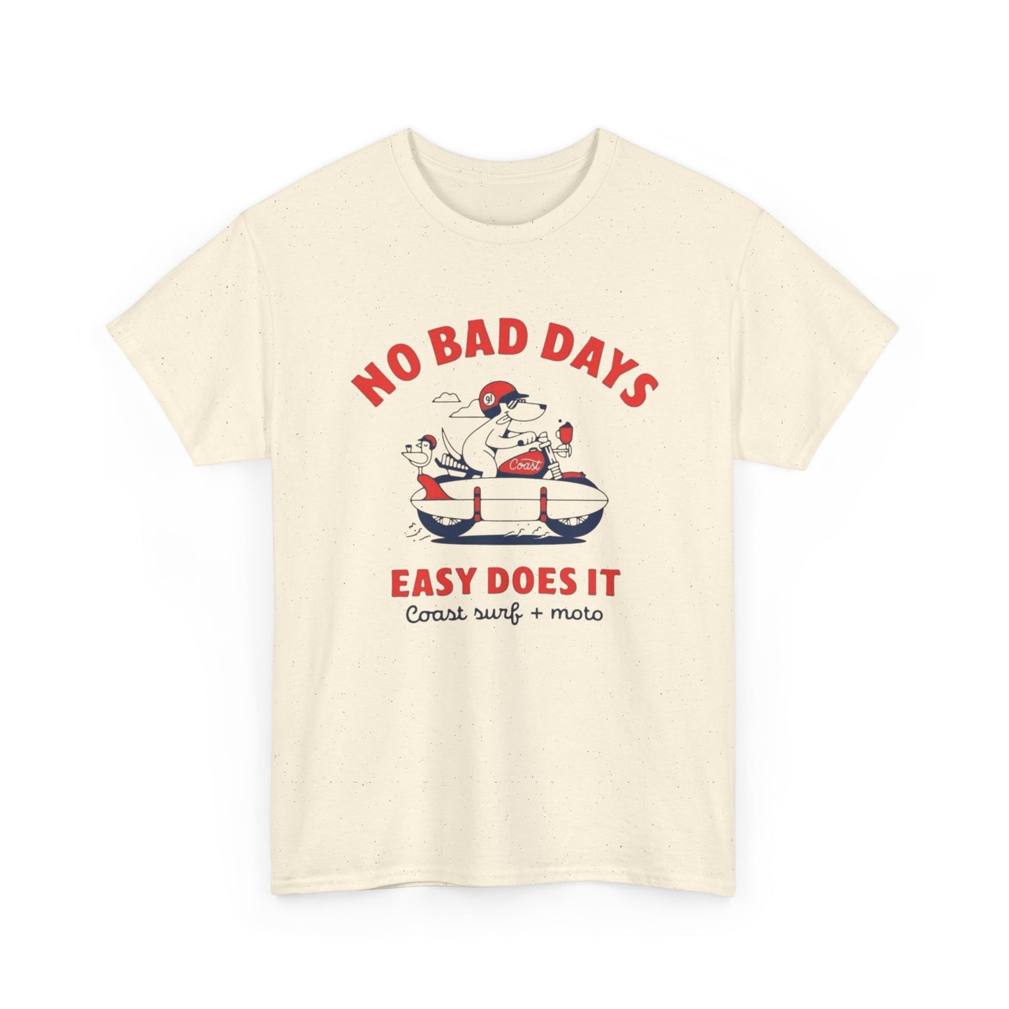 No Bad Days T Shirt Graphic Unisex Heavy Cotton Tee NEW GIFT