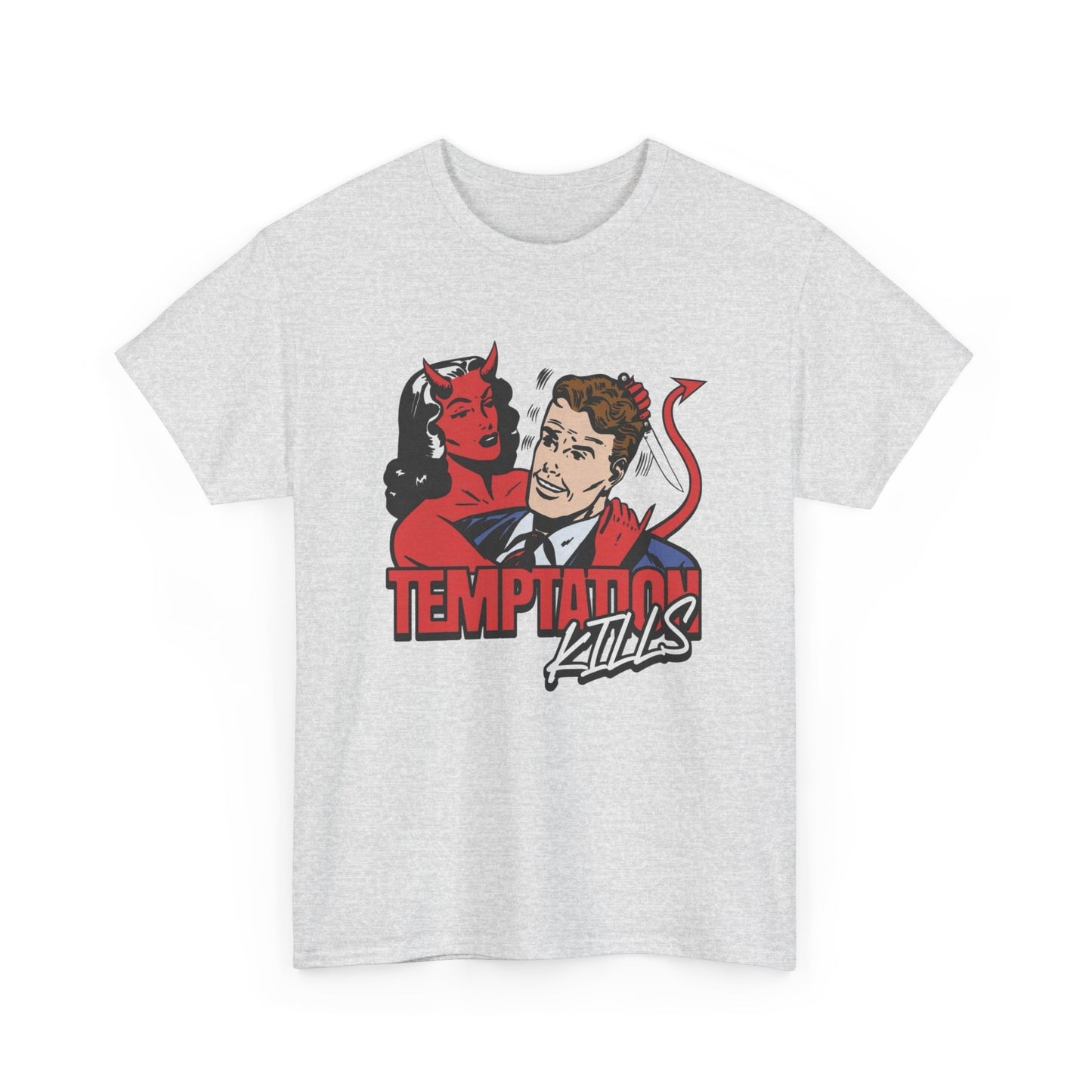 Temptation Kills Graphic T Shirt ADULT NEW Heavy Cotton Tee