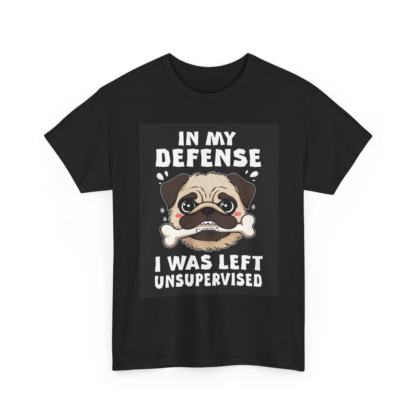 I Was Left Unsupervised Graphic T Shirt Funny Dog Lover Unisex Heavy Cotton Tee