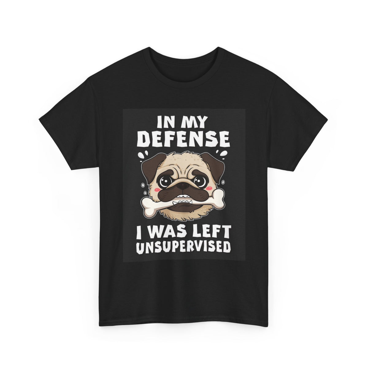 I Was Left Unsupervised Graphic T Shirt Funny Dog Lover Unisex Heavy Cotton Tee